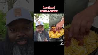 Smothered Taters & Onions courtesy of Southern Outdoor Boyz!!
