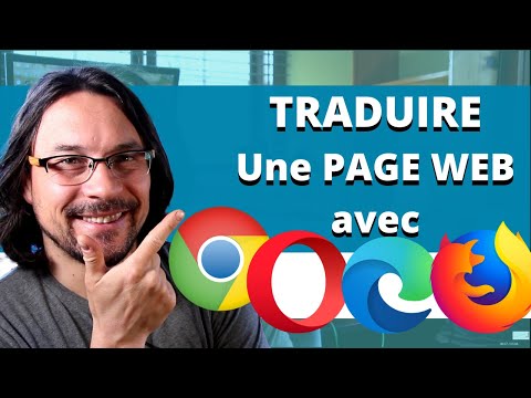 Comment traduire une page web avec ? Chrome – Edge – Opera - Firefox (2021)