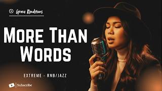 More Than Words  Extreme  Female Rnbjazz Cover  