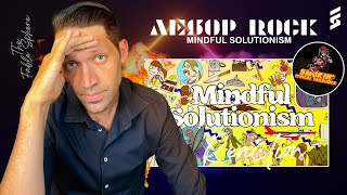 OH GOD, HERE WE GO AGAIN... Aesop Rock - Mindful Solutionism (Reaction) (SLT Series)