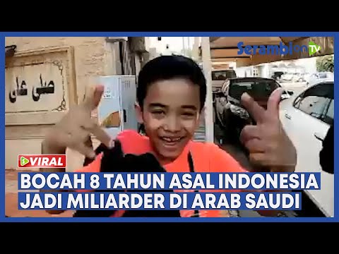 Bocah 8 Tahun Asal Indonesia Jadi Miliarder di Arab Saudi, Punya Rumah Rp30 M dan Mobil Mewah