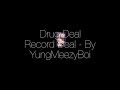 Drug deal  record deals prod by tajmoneyy