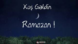 Xow Geldin Ramazan