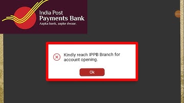 India Post Payments Bank Fix Kindly reach IPPB Branch for account opening Problem Solve In IPPB