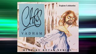 Engkau Lukisanku  Chris Vadham  