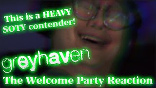 Greyhaven - The Welcome Party - Reaction/Review!