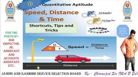 Speed  Distance and Time // JKSSB //  Sub Inspector, Jr. Assistant and Accounts Assistant etc.