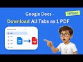 How to Quickly Download All Google Docs Tabs as One PDF 📄