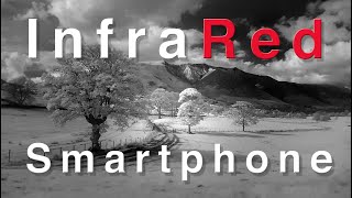 Infrared Black and White Landscape Photography using a Smartphone || in The Lake District