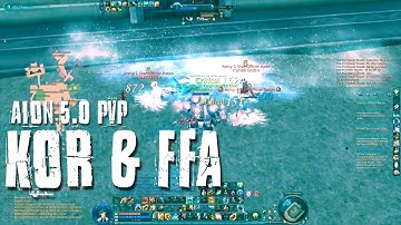 [Aion 5.0 PvP] KoR & FFA (Aethertech PoV)