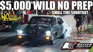 WILD OHIO SMALL TIRE NO PREP ACTION FOR $5,000!!!! NO PREP MANIA 7.5 AT MAGNOLIA!!!!