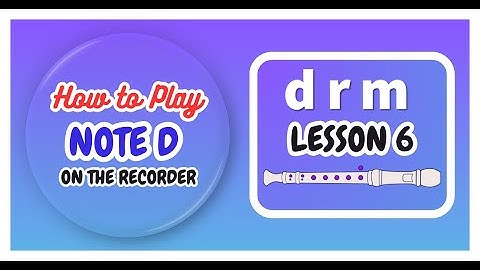 How to Play Note D on Recorder – Easy Recorder Tutorial for Beginners