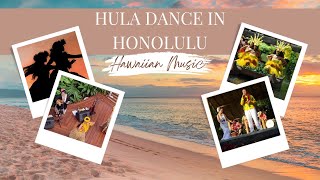 Hula Dance in Honolulu | Hawaiian Music & Island Vibes