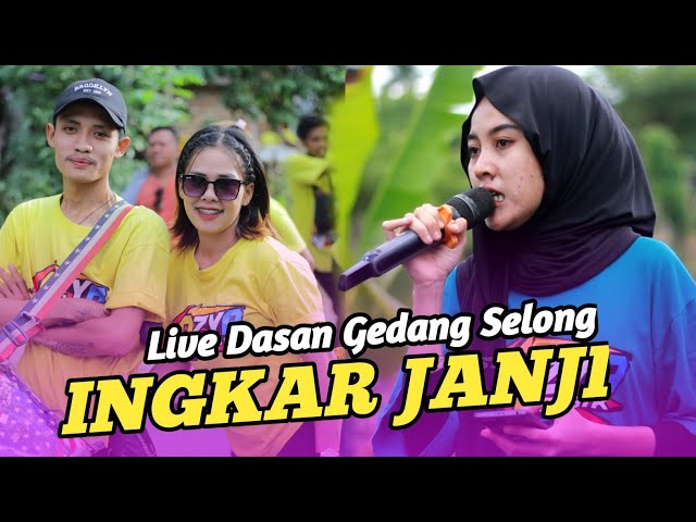 INGKAR JANJI RILISAN SASAK VIRAL TIKTOK TERBARU AZYA MUSIK LIVE DASAN GEDANG SELONG class=