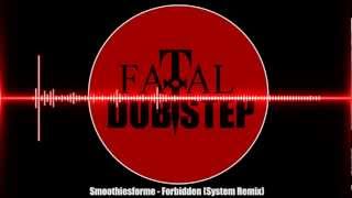 Download Lagu Smoothiesforme - Forbidden (System Remix) MP3