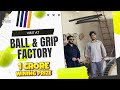VISIT AT BALLS &amp; GRIPS FACTORY🔥 | 1 CRORE WINNING PRICE 😱