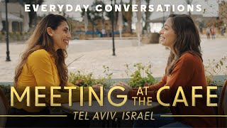 Meeting at the Cafe • Everyday Conversations in Hebrew
