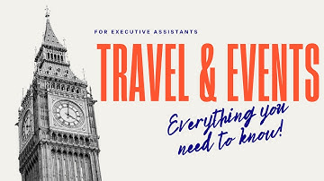 Travel and Events Management For Executive Assistants