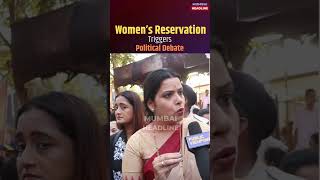 Women’s reservation sparks debate as opposition raises concerns | Criticism Controversy Empowerment