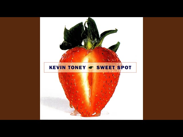 KEVIN TONEY - BETTER THAN EVER