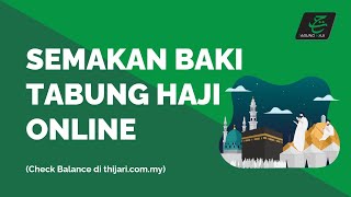 Semakan Baki Tabung Haji Online THiJARI