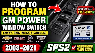 Match Highlights How to Program GM Power Window Switch | Chevy, GMC, Buick & Cadillac | SPS2