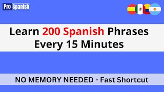 Learn 200 Spanish Phrases Now - No Memory Needed