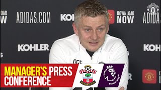 Manager’s Press Conference | Southampton v Manchester United