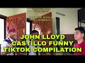 John Lloyd Castillo Funny Tiktok Videos Compilation Part 1