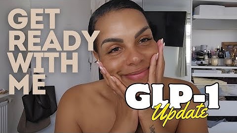 GLP-1 WEIGHT LOSS UPDATE/ GET READY WITH ME!