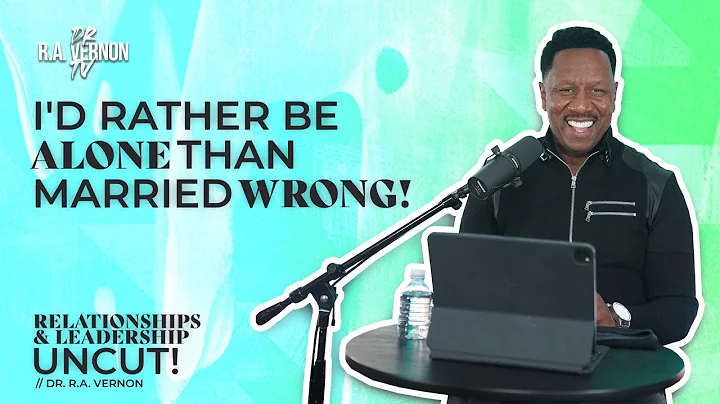 ID Rather Be Alone Than Married Wrong // BibleCast...