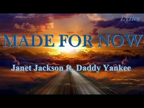 Janet Jackson x Daddy Yankee - Made For Now(Audio & Lyrics)
