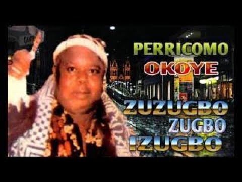 Perricomo Okoye Zuzugbo Zugbo Izugbo Nigerian Highlife Music