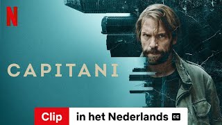 Capitani Seizoen 2 Clip Ondertiteld Trailer In Het Nederlands Netflix