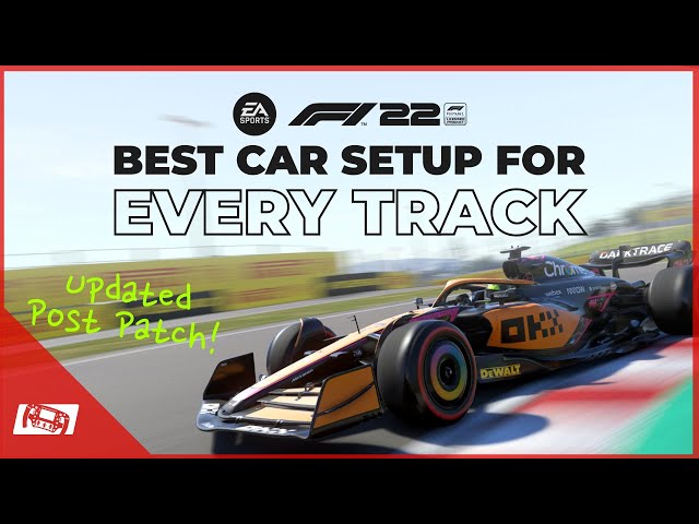 F1 22 Best Car Setup For Every Track - Updated Post Patch! 