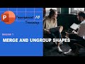 PowerPoint 2010: Merge & Ungroup Shapes 🖼️