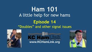 Ham 101 Episode 14: Signal Irregularities