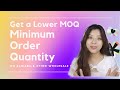 How to get a lower Minimum Order Quantity (MOQ) on Alibaba? 5 Proven Tricks