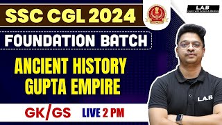 SSC CGL Foundation Batch 2024 | Ancient History | Gupta Empire | SSC CGL GK GS | By Aman Sir