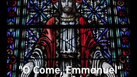 O Come, Emmanuel Arr. Alice Parker