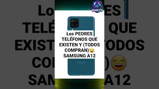 Los PEORES CELULARES QUE EXISTEN Y QUE TODOS COMPRAN😂(SAMSUNG A12)