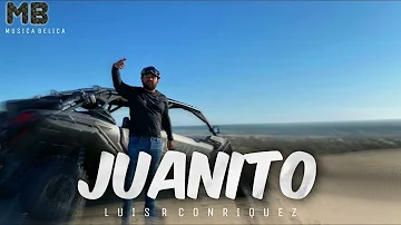 Juanito - Luis R Conriquez (LETRA)