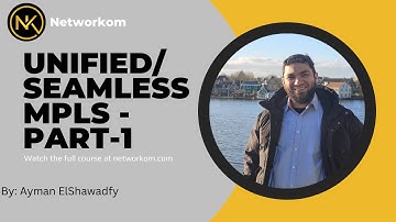 Unified/Seamless MPLS (part-1) [sample of SPCOR course] in Arabic