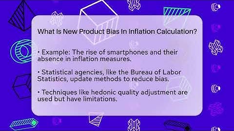 What Is New Product Bias In Inflation Calculation? | Inflation Insight Channel News