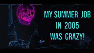 The Most Toxic Summer Job I&#39;ve Ever Had | STORY
