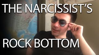 The Narcissist’s ROCK BOTTOM (and start of healing)