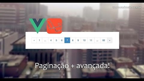 Paginação avançada com Laravel e Vue.js