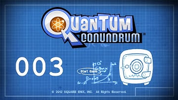 Quantum Conundrum Ep 3