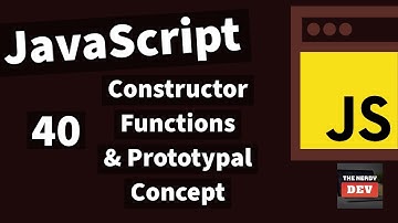Demystifying JavaScript Tutorials For Beginners(2020)-#40-Constructor Functions & Prototypal Concept