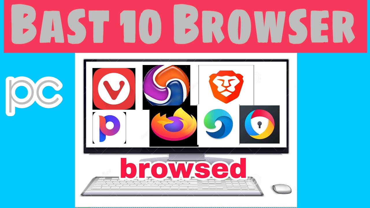 best 10 browser for pc. - YouTube